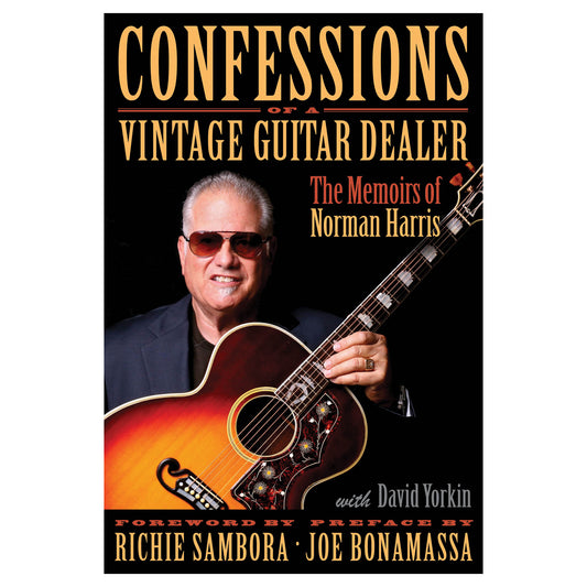 Confessions of a Vintage Guitar Dealer Book: The Memoirs of Norman Harris