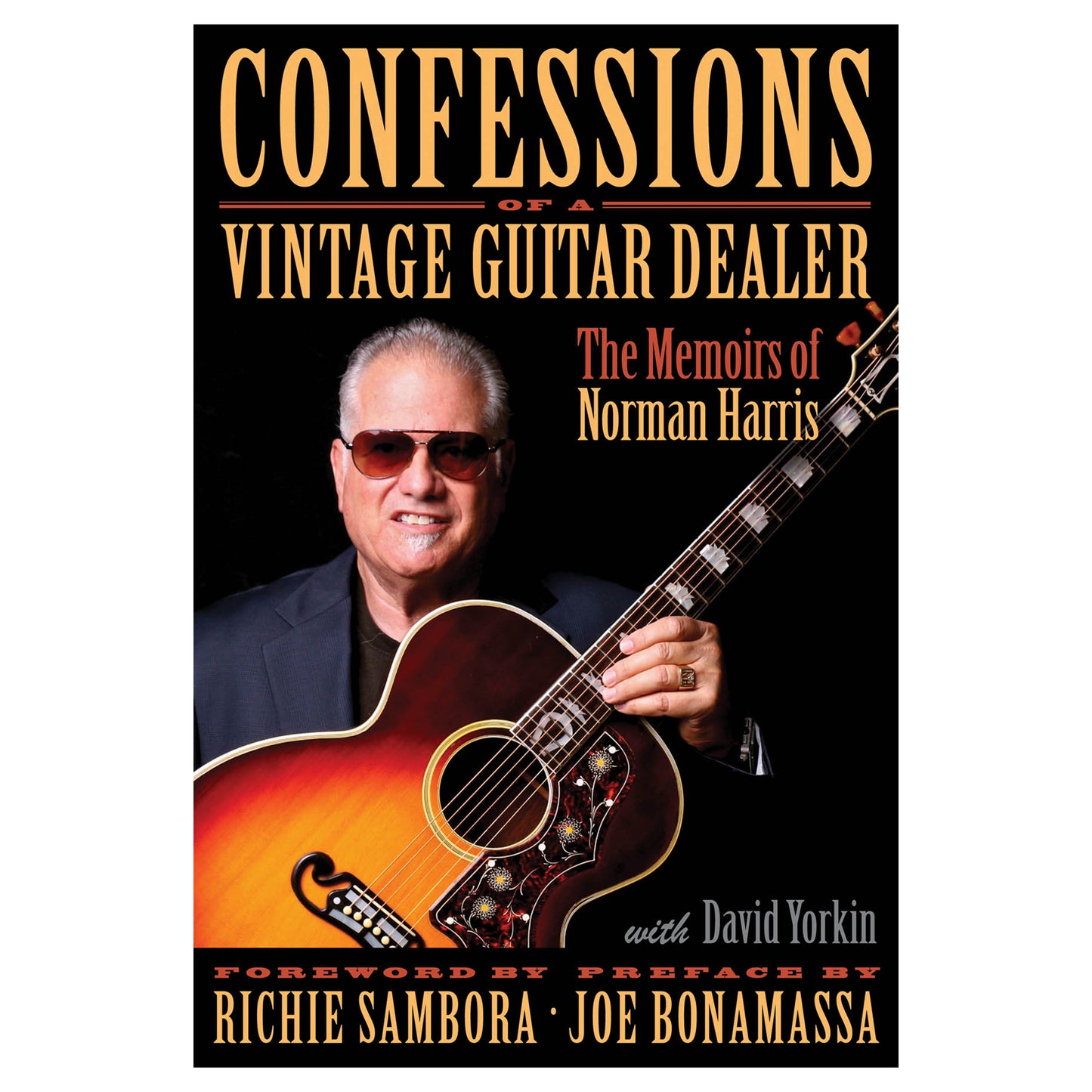 Confessions of a Vintage Guitar Dealer Book: The Memoirs of Norman Harris